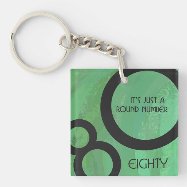 Grüne Dekade 80. Geburtstag Schlüsselanhänger (Vorderseite)