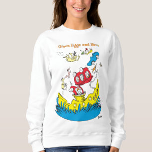 Grüne Eier und Schinken   Ich mag sie nirgendwo Sweatshirt