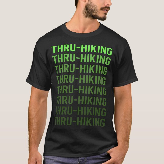Grüne Gradient Thru-Wanderung Thru Wandern Wandern T-Shirt (Vorderseite)