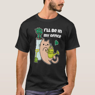 Grüne Pflanzen Gartenarbeit Katze Ich werde in mei T-Shirt