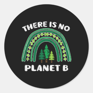 Grüne Regenbogenbäume Es gibt keinen Planeten-B-Er Runder Aufkleber