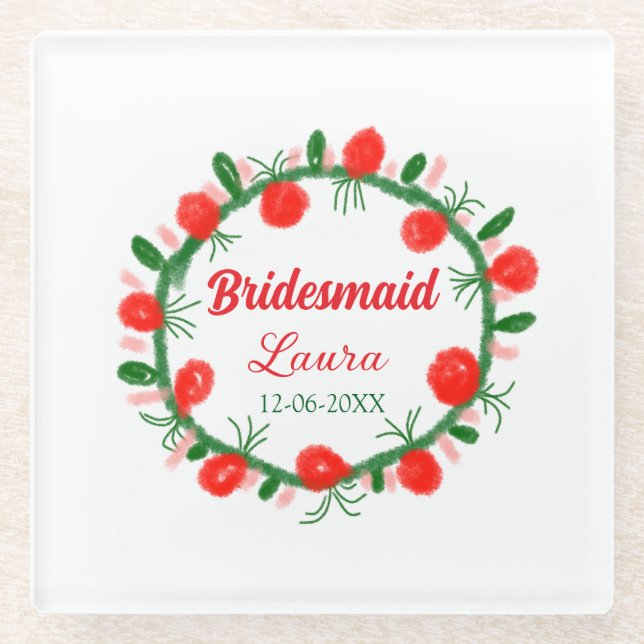 Grüne rote Kränze hinzufügen Namen Brautjungfrau G Glasuntersetzer (Vorderseite)