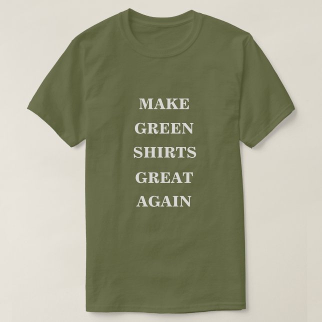 Grüne Shirts wieder großartig machen (Design vorne)
