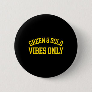Grüne und goldene Vibes Only - High School Footbal Button