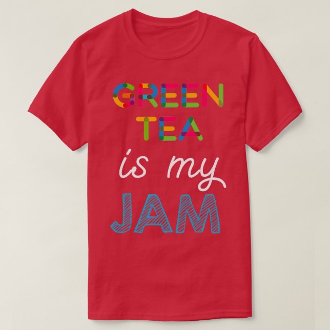 Grüner Tee ist mein Design von Jam Funny Green Tee (Design vorne)