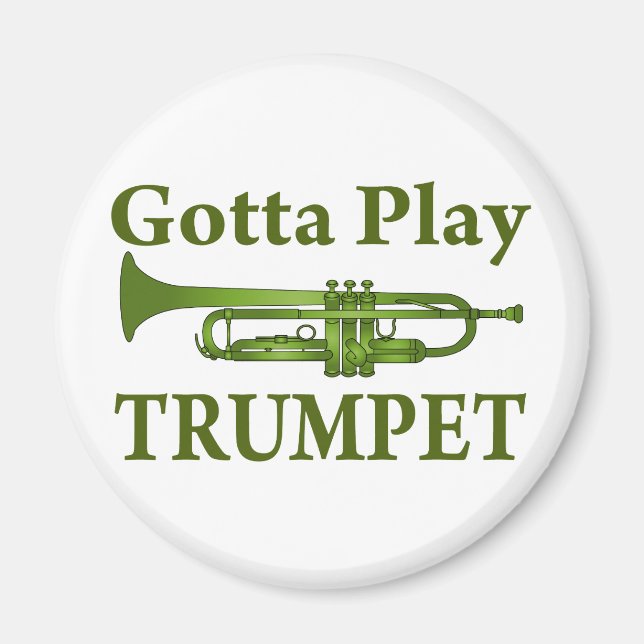Grünes, abwechslungsreiches Gotta Play Trumpet Ges Magnet (Vorne)