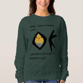 Grünes 'Gleam in Eye' Basic Sweatshirt Boomerangin