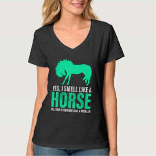 Grünes Ja, ich rieche wie ein Pferd T-Shirt