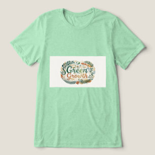 Grünes Wachstum.T-Shirt Tri-Blend Shirt