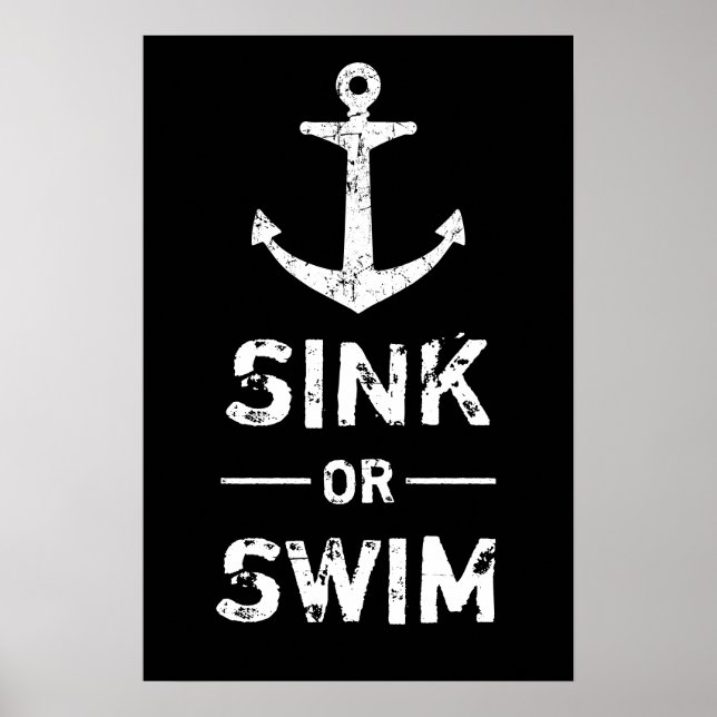 Grunge Anchor Sink oder Swim Motivierend Anführung Poster (Vorne)