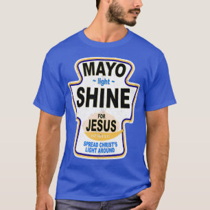 Grunge Christlich Mayo Light Shine Jesus T-Shirt