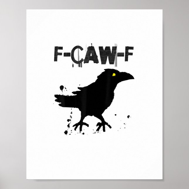 Grunge Coffee F Caw F Crow Humor Creative Style Poster (Vorne)