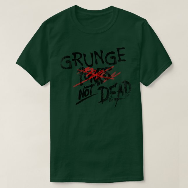 Grunge nicht tot T-Shirt (Design vorne)