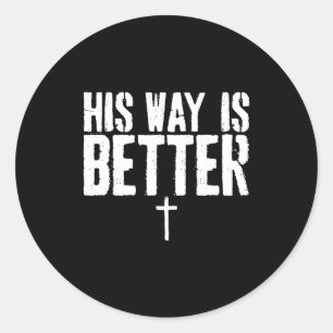Grunge Sein Weg ist besser Minimal Christliches Kr Runder Aufkleber
