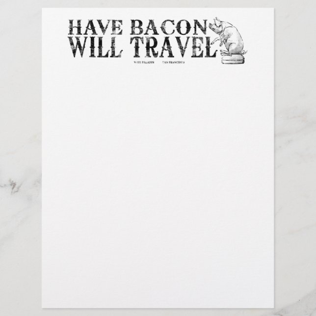 Grunge Style Have Bacon Will Travel (Vorderseite)
