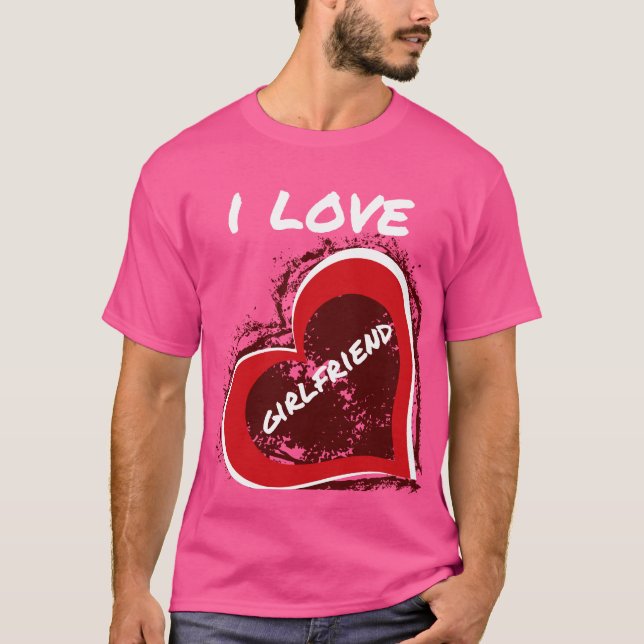 Grunge Style I Love My Girlfriend Heart Design T-Shirt (Vorderseite)