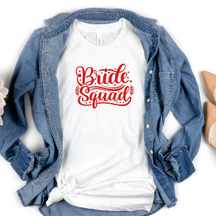 Gruppe Junggesellinnen Braut Squad rote Buchstaben T-Shirt
