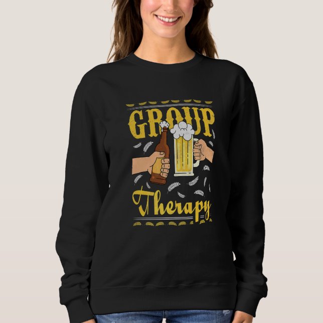 Gruppentherapie, Bier-Tag   Sweatshirt (Vorderseite)