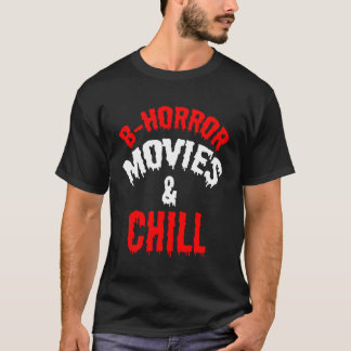 Grusel Filme Chill Nacht Halloween Gruselig Spaß T-Shirt