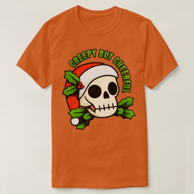 gruselig aber fröhlich T-Shirt (Design vorne)