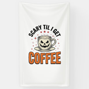 Gruselig bis Kaffee Vintage Halloween Kaffee Shirt Banner
