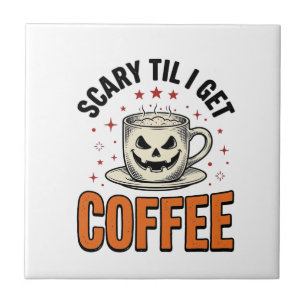 Gruselig bis Kaffee Vintage Halloween Kaffee Shirt Fliese