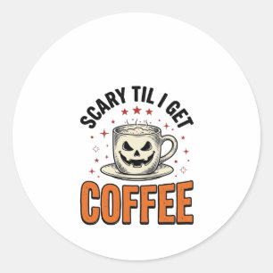 Gruselig bis Kaffee Vintage Halloween Kaffee Shirt Runder Aufkleber