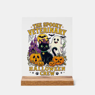 Gruselige Tierärztliche Halloween-Crew Schwarze Ka Acrylschild