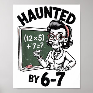 Gruseliger 67 Skelett-Mathe-Lehrer Halloween-Kostü Poster