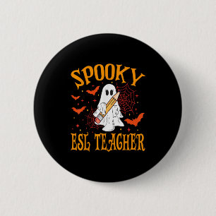 Gruseliger ESL-Lehrer-Geist Lustiger Halloween-Sch Button