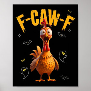 Gruseliger Hahn F-caw-f Geist Poster