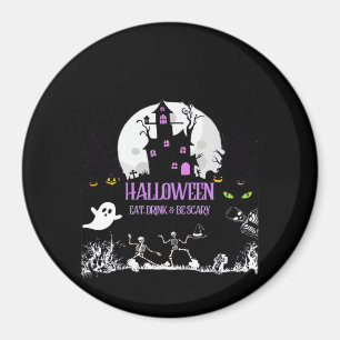 Gruseliger Halloween-Ess-Trink-und-werde-gruselig- Magnet