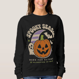 Gruseliger Halloween-Pull, geboren im Oktober  Sweatshirt