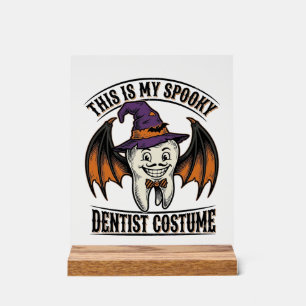 Gruseliger Zahnarzt-Kostüm Halloween Dental-Shirt  Acrylschild