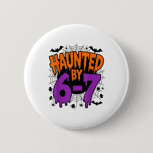 Gruseliges Spuk-67-Meme Six Seven 6-7 Lustig Humor Button