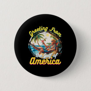 Gruß aus dem Golf von Amerika Trump Button