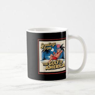 Gruß aus dem Golf von Amerika Trump Patrio Kaffeetasse