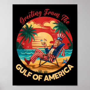 Gruß aus dem Golf von Amerika Trump Patrio Poster