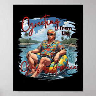 Gruß aus dem Golf von Amerika Trump Poster