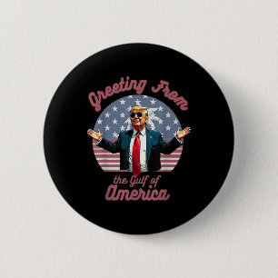 Gruß aus dem Golf von USA Amerika Trump Patrio Button