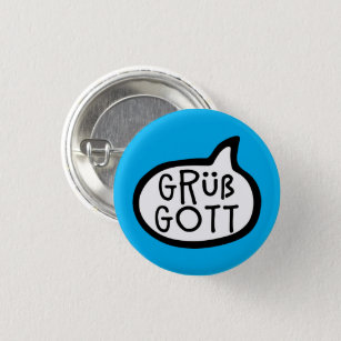 Grüß Gott Bayerischer Grußwort-Blase Button