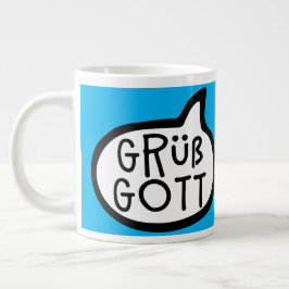 Grüß Gott, Deutscher Hallo, Österreich, Bayern, Sc Jumbo-Tasse
