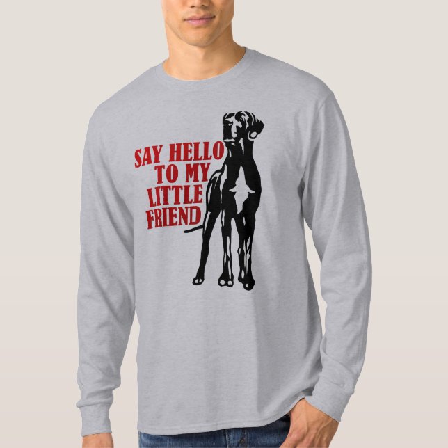 Grüß meinen kleinen Freund T-Shirt (Vorderseite)