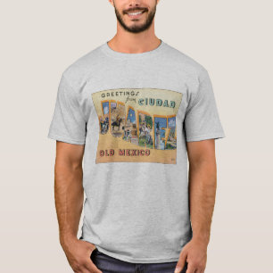 Grüße aus Ciudad Juarez T-Shirt