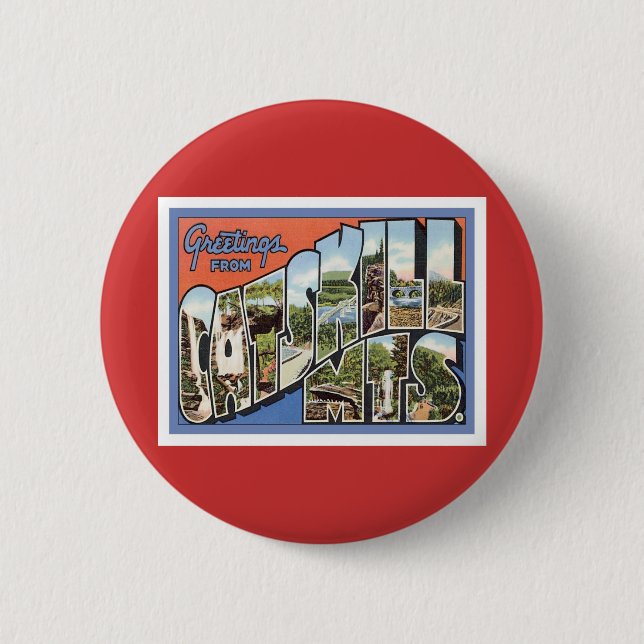 Grüße aus den Catskill Mountains Button (Vorderseite)