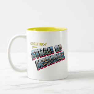 Grüße aus der Straße von Hormus Iran Tasse