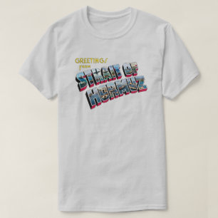 Grüße aus der Straße von Hormus T-Shirt