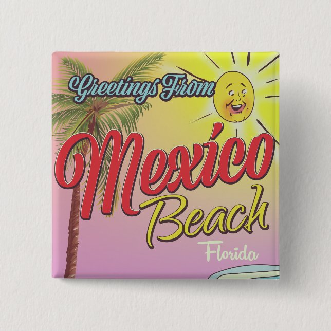 Grüße aus Mexico Beach Florida Button (Vorderseite)