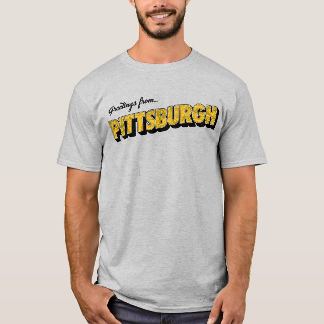 Grüße aus Pittsburgh T-Shirt (Vorderseite)