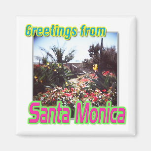 "Grüße des Santa Monica Garden" Magnet